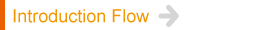 Introduction Flow