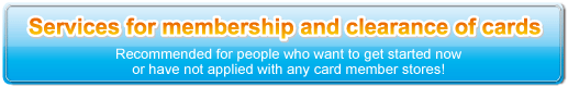 Services for membership and clearance of cards Services for membership and clearance of cards
